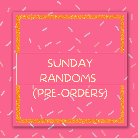 Sunday Randoms (Pre-Orders) 1/11