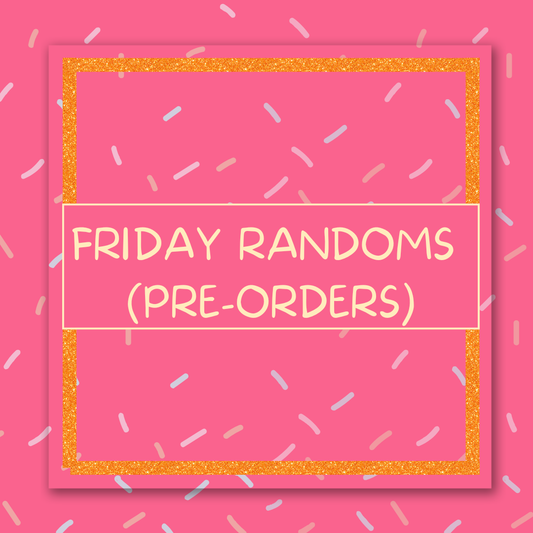 Friday Randoms (Pre-Orders) 01/09